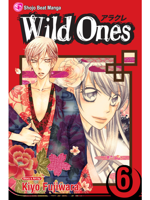Title details for Wild Ones, Volume 6 by Kiyo Fujiwara - Available